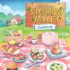 The Official Stardew Valley Cookbook