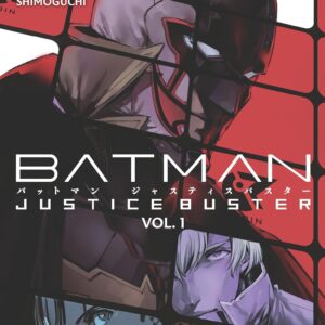 Batman: Justice Buster vol 1, 2, 3, 4