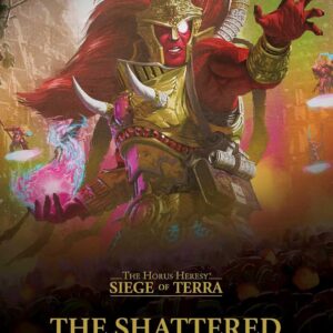 The Shattered and the Soulless (Warhammer, The Horus Heresy: Siege of Terra)