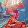 Die The Roleplaying Game Quickstart Edition