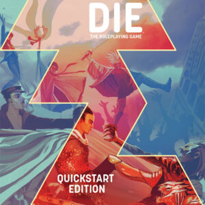 Die The Roleplaying Game Quickstart Edition