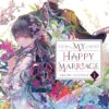 My Happy Marriage (Novel) Vol 1